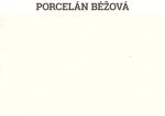 Porcelán béžová